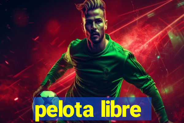 pelota libre